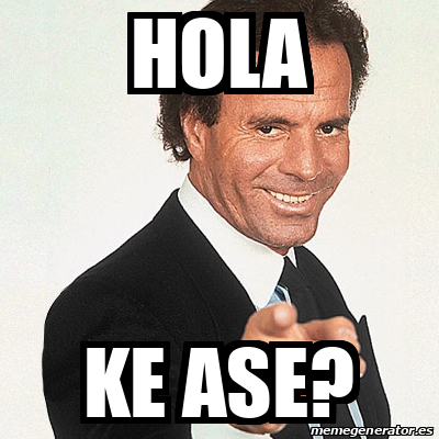 Meme Julio Iglesias Hola Ke Ase