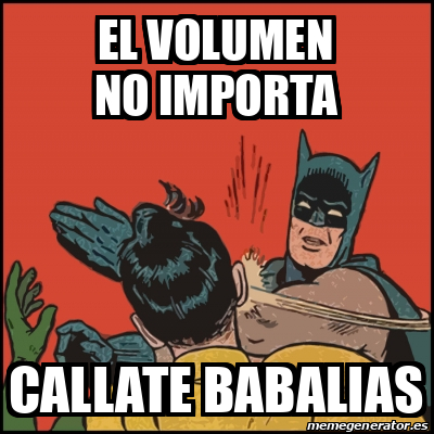 Meme Batman Slaps Robin El Volumen No Importa Callate Babalias 31991296