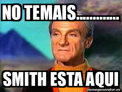 Meme Personalizado No Temais Smith Esta Aqui