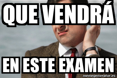 Meme Personalizado Que Vendr En Este Examen