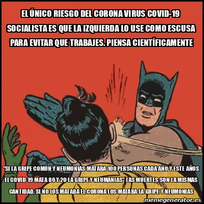 Meme Batman Slaps Robin El Nico Riesgo Del Corona Virus Covid