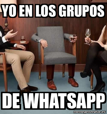 Meme Personalizado YO EN LOS GRUPOS De Whatsapp 32110062