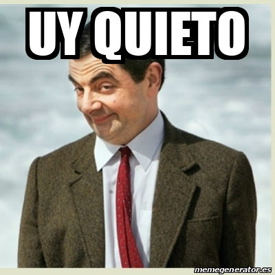 Meme Mr Bean Uy Quieto