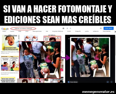 Meme Personalizado Si Van A Hacer Fotomontaje Y Ediciones Sean Mas