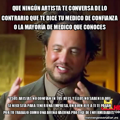 Meme Ancient Aliens Que Ning N Artista Te Conversa De Lo Contrario