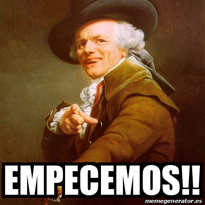 Meme Joseph Ducreux Empecemos