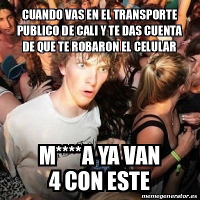 Meme Sudden Realization Ralph Cuando Vas En El Transporte Publico De