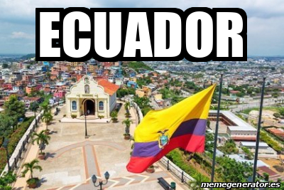 Meme Personalizado Ecuador 32235530