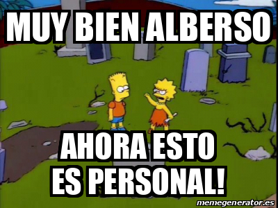 Meme Personalizado Muy Bien Alberso Ahora Esto Es Personal 32239358