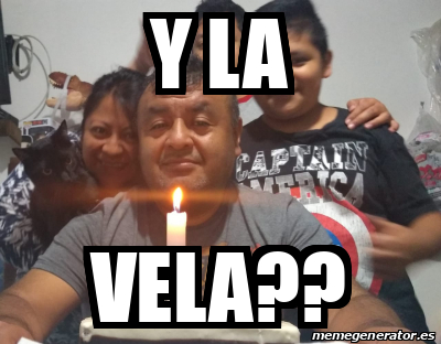 Meme Personalizado Y La Vela