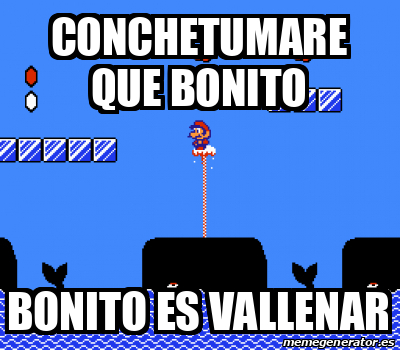 Meme Personalizado Conchetumare Que Bonito Bonito Es Vallenar