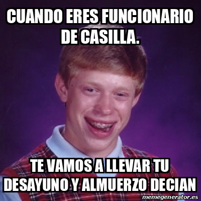 Meme Bad Luck Brian Cuando Eres Funcionario De Casilla Te Vamos A