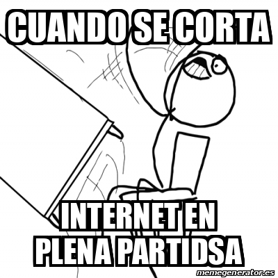 Meme Desk Flip Rage Guy Cuando Se Corta Internet En Plena Partidsa