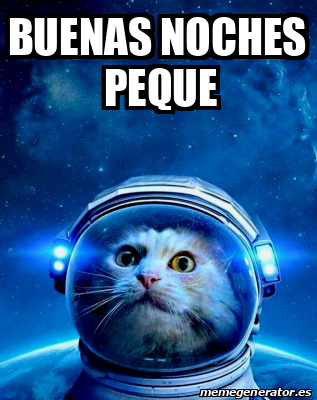 Meme Personalizado Buenas Noches Peque