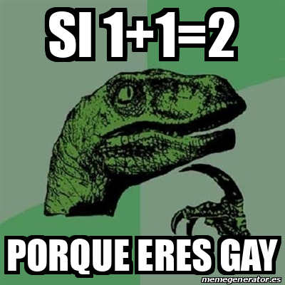 Meme Filosoraptor Si Porque Eres Gay