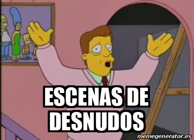 Meme Personalizado Escenas De Desnudos