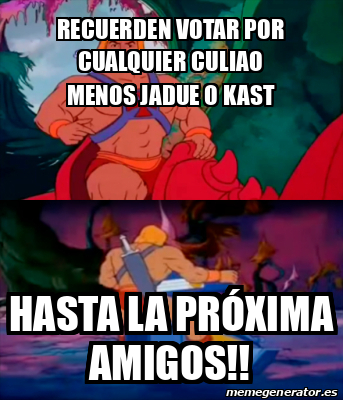 Meme Personalizado Recuerden Votar Por Cualquier Culiao Menos Jadue O