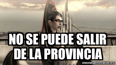 Meme Personalizado No Se Puede Salir De La Provincia 32421840