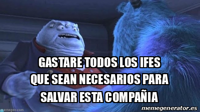 Meme Personalizado Gastare Todos Los Ifes Que Sean Necesarios Para