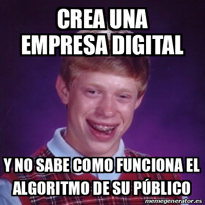 Meme Bad Luck Brian Crea Una Empresa Digital Y No Sabe Como Funciona