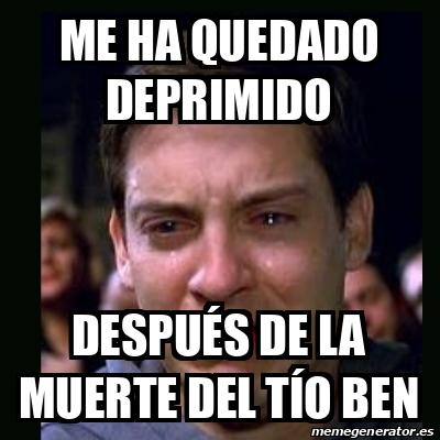 Meme Crying Peter Parker Me Ha Quedado Deprimido Despu S De La Muerte