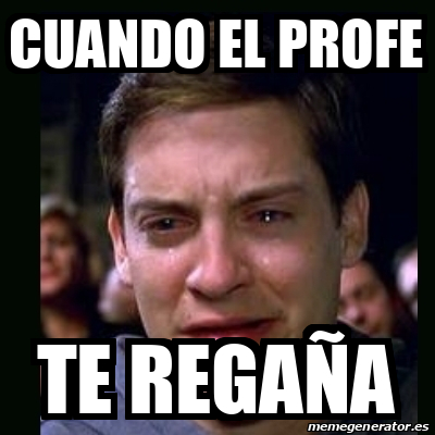 Meme Crying Peter Parker Cuando El Profe Te Rega A