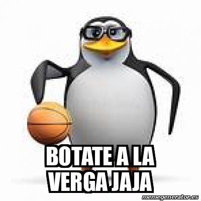 Meme Personalizado Botate A La Verga Jaja 32511750