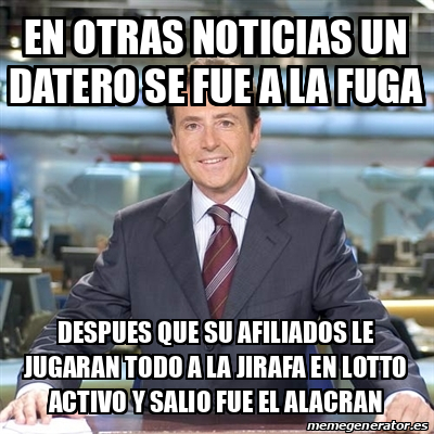 Meme Matias Prats En Otras Noticias Un Datero Se Fue A La Fuga