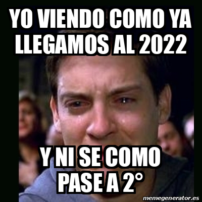 Meme Crying Peter Parker Yo Viendo Como Ya Llegamos Al 2022 Y Ni Se