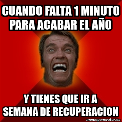 Meme Arnold Cuando Falta Minuto Para Acabar El A O Y Tienes Que Ir