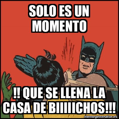 Meme Batman Slaps Robin Solo Es Un Momento Que Se Llena La Casa De