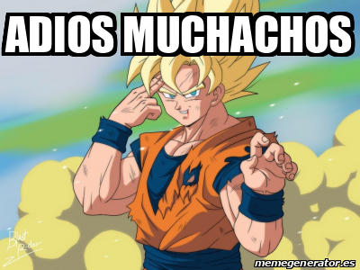 Meme Personalizado Adios Muchachos 33117187