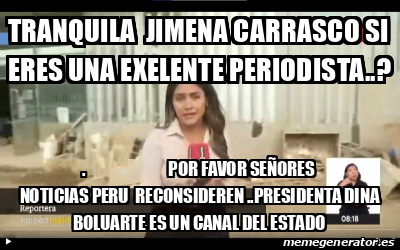 Meme Personalizado TRANQUILA JIMENA CARRASCO SI ERES UNA EXELENTE