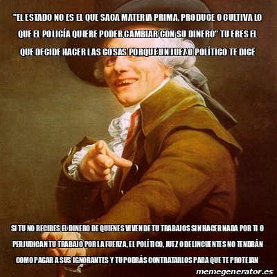 Meme Joseph Ducreux El Estado No Es El Que Saca Materia Prima