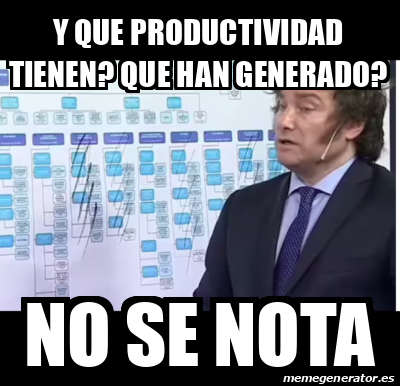 Meme Personalizado Y Que Productividad Tienen Que Han Generado No