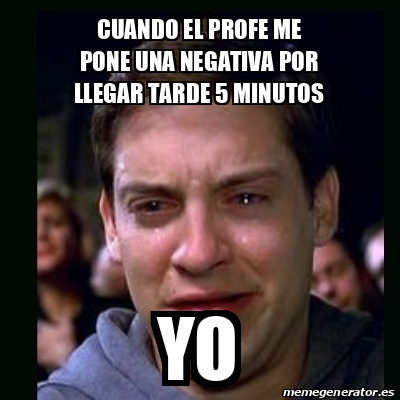 Meme Crying Peter Parker Cuando El Profe Me Pone Una Negativa Por