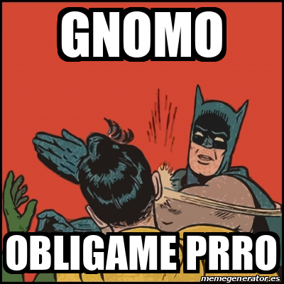 Meme Batman Slaps Robin Gnomo Obligame Prro