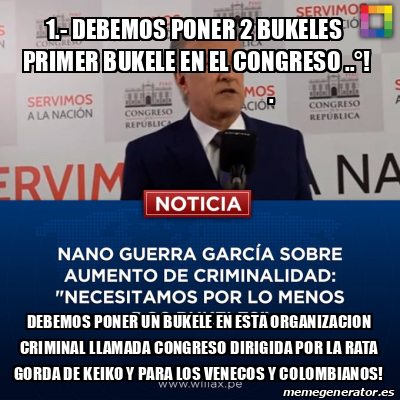 Meme Personalizado Debemos Poner Bukeles Primer Bukele En El