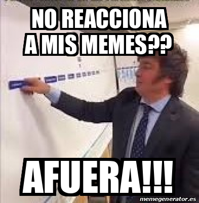 Meme Personalizado No Reacciona A Mis Memes Afuera