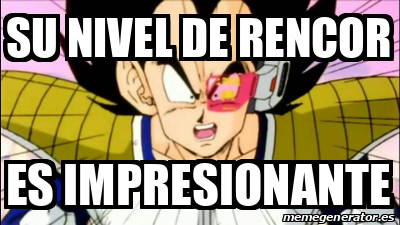 Meme Personalizado Su Nivel De Rencor Es Impresionante