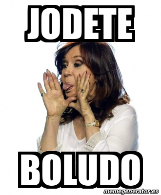 Meme Personalizado Jodete Boludo 33189479