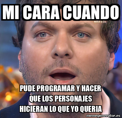 Meme Personalizado Mi Cara Cuando Pude Programar Y Hacer Que Los