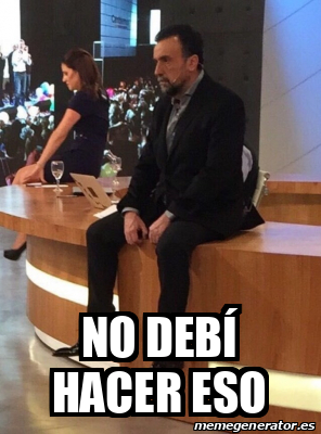 Meme Personalizado No Deb Hacer Eso