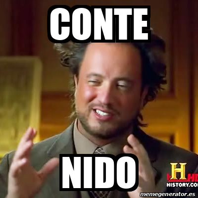 Meme Ancient Aliens Conte Nido 33217426