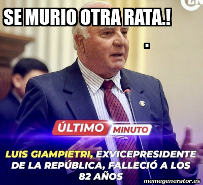 Meme Personalizado Se Murio Otra Rata