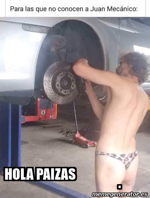 Meme Personalizado Hola Paizas