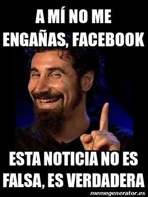 Meme Personalizado A M No Me Enga As Facebook Esta Noticia No Es