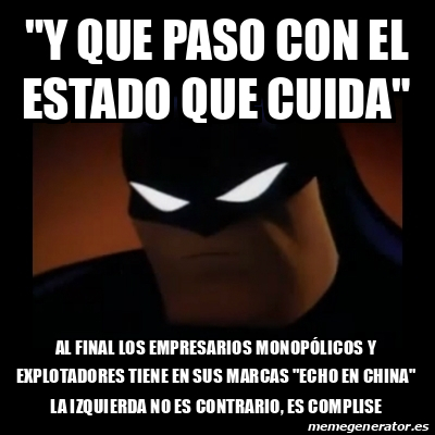 Meme Disapproving Batman Y Que Paso Con El Estado Que Cuida Al