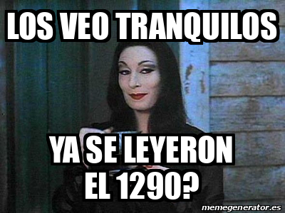 Meme Personalizado Los Veo Tranquilos Ya Se Leyeron El