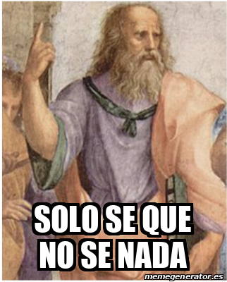 Meme Personalizado Solo Se Que No Se Nada